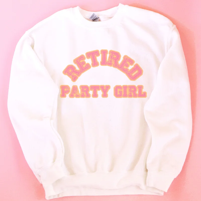 Retired Party Girl Sweatshirt